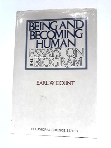 Stock image for Being and Becoming Human : Essays on the Biogram for sale by Better World Books