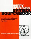 Imagen de archivo de Symbol Sourcebook: An Authoritative Guide to International Graphic Symbols a la venta por Michael Knight, Bookseller