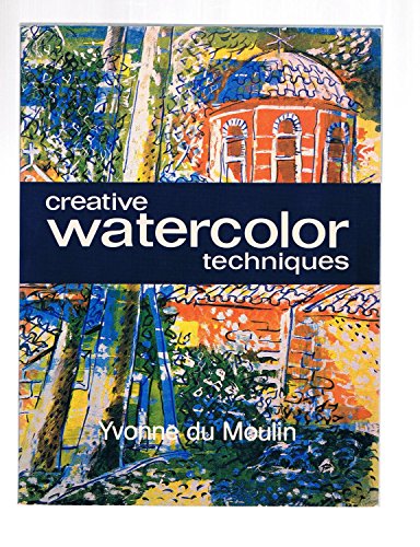 Beispielbild fr Creative Watercolor Techniques zum Verkauf von ThriftBooks-Dallas