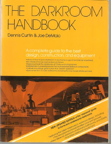 Imagen de archivo de The Darkroom Handbook: A Complete Guide to the BEst Design, Construction and Equipment a la venta por ThriftBooks-Dallas
