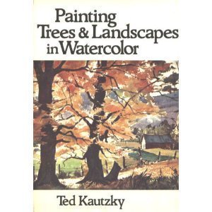 Stock image for Painting Trees and Landscapes in Watercolour for sale by Better World Books