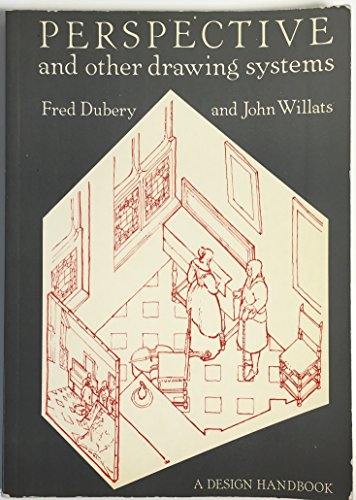 Imagen de archivo de Perspective & Other Drawing Systems (A Design Handbook) a la venta por Harry Alter