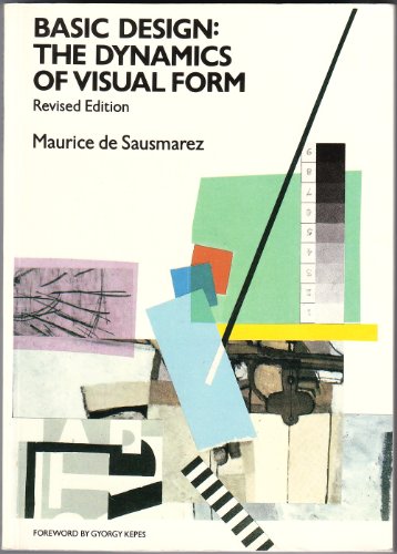 9780442219772: Basic Design: The Dynamics of Visual Form: Revised Edition