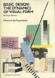 Imagen de archivo de Basic Design: The Dynamics of Visual Form a la venta por Louisville Book Net