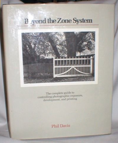 9780442219888: Beyond the Zone System [Gebundene Ausgabe] by Phil Davis