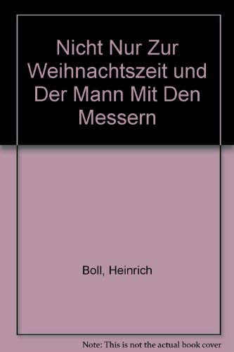 9780442220204: Title: Nicht Nur Zur Weihnachtszeit und Der Mann Mit Den