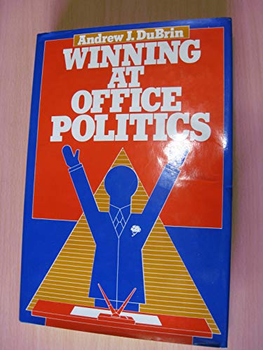 Winning at Office Politics (9780442221874) by Andrew J. DuBrin