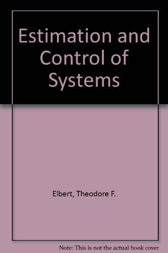 Stock image for Estimation and Control of Systems for sale by Rob the Book Man