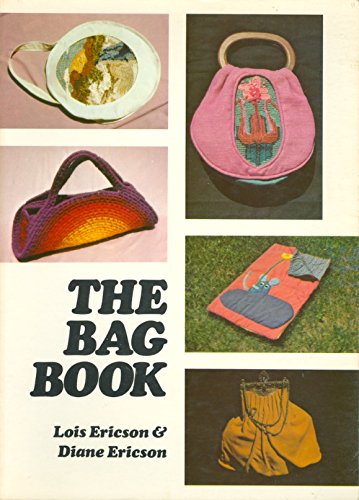 The Bag Book (9780442223274) by Lois Ericson; Diane Ericson