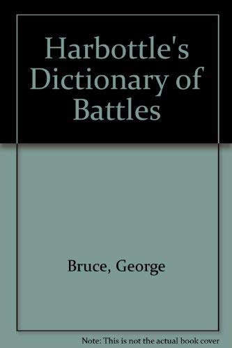Imagen de archivo de Harbottle's Dictionary of Battles a la venta por Wonder Book