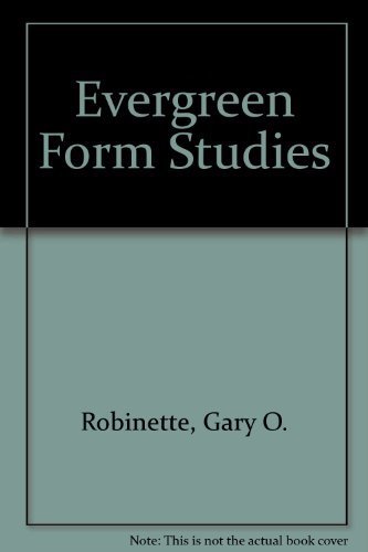 Evergreen Form Studies: Design Characteristics of Conifers