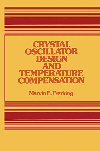 Beispielbild fr Crystal Oscillator Design and Temperature Compensation zum Verkauf von BooksRun