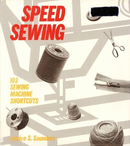 Imagen de archivo de Speed Sewing: 103 Sewing Machine Shortcuts a la venta por Bookmarc's