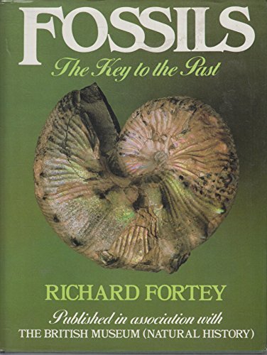 9780442226152: Fossils: The Key to the Past by Fortey Richard A.