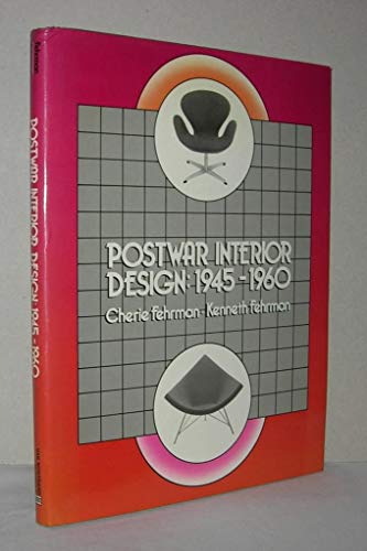 Stock image for Postwar Interior Design, 1945-1960 for sale by Better World Books