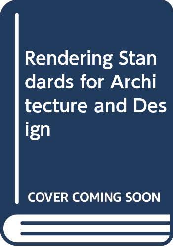 9780442226701: Rendering Standards for Architecture and Design