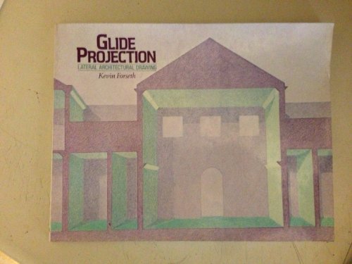 Stock image for Glide Projection: Lateral Architectural Drawing for sale by HPB-Emerald