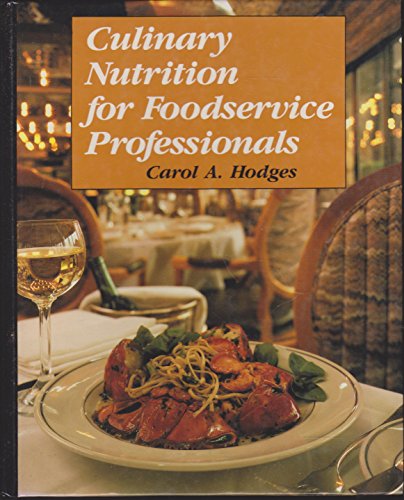 Stock image for Culinary Nutrition for Food Service Professionals for sale by ThriftBooks-Atlanta