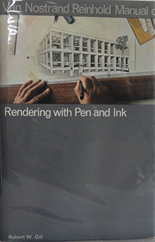 Stock image for Van Nostrand Reinhold manual of rendering with pen and ink (Van Nostrand Reinhold manuals) for sale by KuleliBooks