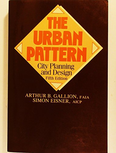 Stock image for The Urban Pattern: City Planning and Design for sale by Booketeria Inc.
