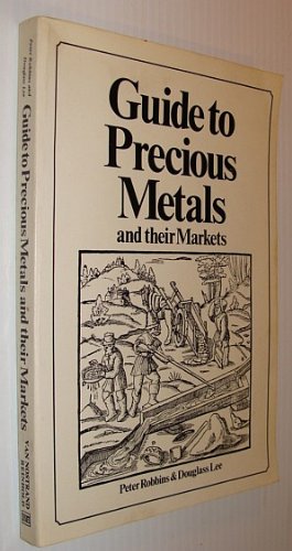 Beispielbild fr Guide to precious metals and their markets zum Verkauf von Books From California