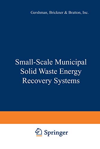 Beispielbild fr Small-Scale Municipal Solid Waste Energy Recovery Systems zum Verkauf von BookHolders