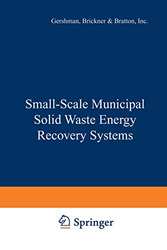 Stock image for Small-Scale Municipal Solid Waste Energy Recovery Systems for sale by BookHolders