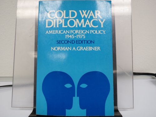 Imagen de archivo de Cold War Diplomacy : American Foreign Policy, 1945-1975 a la venta por Better World Books: West