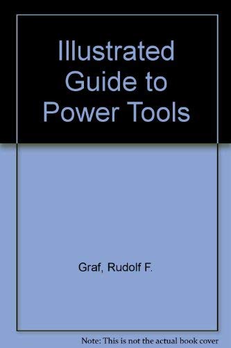 Imagen de archivo de Vnr Illustrated Guide to Power Tools a la venta por HPB-Diamond