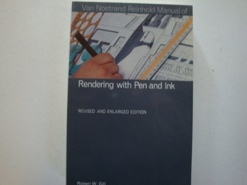 Beispielbild fr Van Nostrand Reinhold manual of rendering with pen and ink (Van Nostrand Reinhold manuals) zum Verkauf von HPB-Red