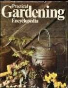 Beispielbild fr Practical Gardening Encyclopedia zum Verkauf von Wonder Book