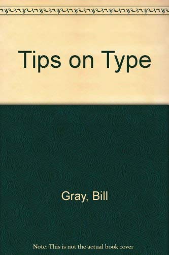 Beispielbild fr Tips on Type zum Verkauf von Wonder Book