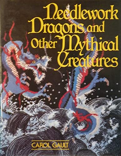 9780442228941: Needlework dragons and other mythical creatures