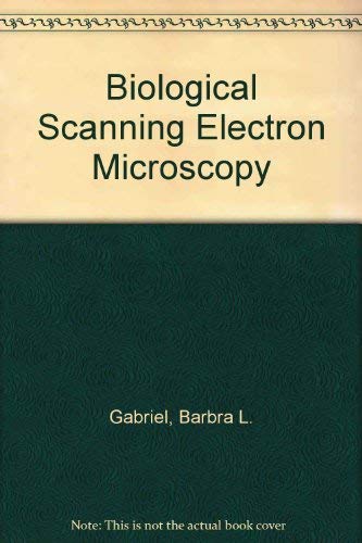 Stock image for Biological Scanning Electron Microscopy for sale by Phatpocket Limited