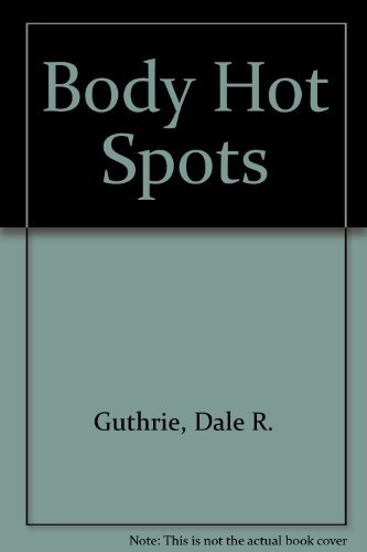 9780442229825: Body Hot Spots
