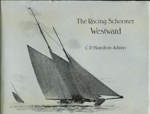 The Racing Schooner Westward