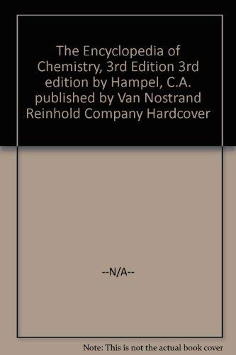 9780442230951: The Encyclopedia of Chemistry, 3rd Edition