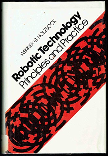 Imagen de archivo de Robotic technology, principles and practice a la venta por Basement Seller 101