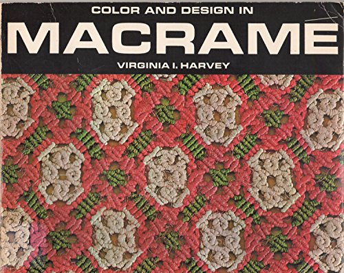 9780442231880: Color and Design in Macrame