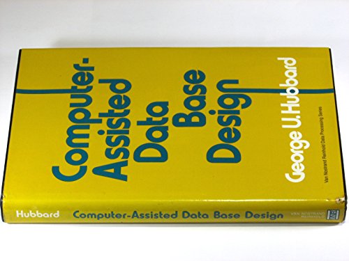 9780442232054: Computer-assisted data base design (Van Nostrand Reinhold data processing series)