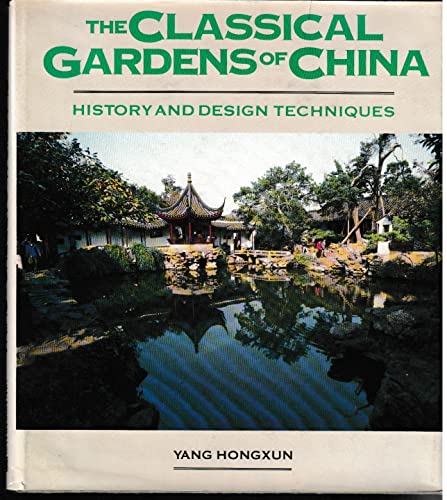The classical gardens of China: History and design techniques