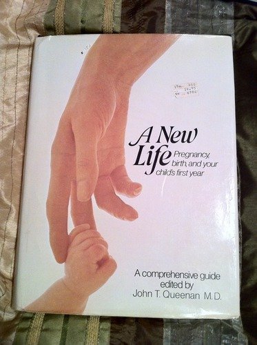 9780442232146: A New life: Pregnancy, birth, and your childs' first year