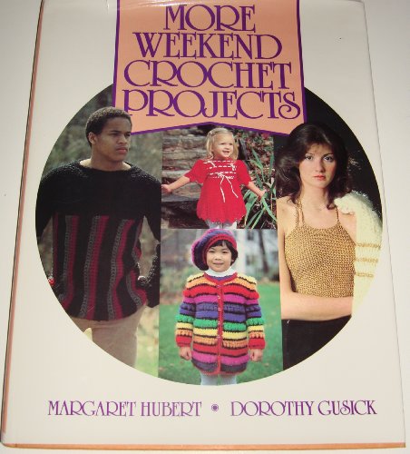 Stock image for More Weekend Crochet Projects for sale by Wonder Book