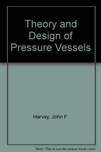 Imagen de archivo de Theory & Design of Pressure Vessels a la venta por ThriftBooks-Atlanta