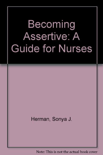 9780442232597: Becoming Assertive A Guide for Nurses