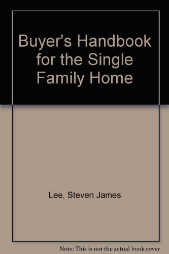 Imagen de archivo de Buyer's Handbook for the Single Family House a la venta por Better World Books