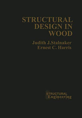 Imagen de archivo de Structural Design in Wood a la venta por Better World Books