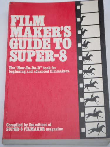 9780442233198: Film Maker's Guide to Super 8