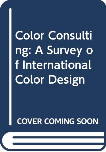 Stock image for Color Consulting: A Survey of International Color Design for sale by SecondSale