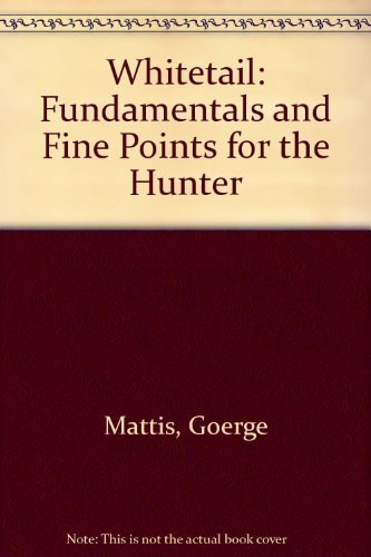 9780442233556: Whitetail: Fundamentals and Fine Points for the Hunter
